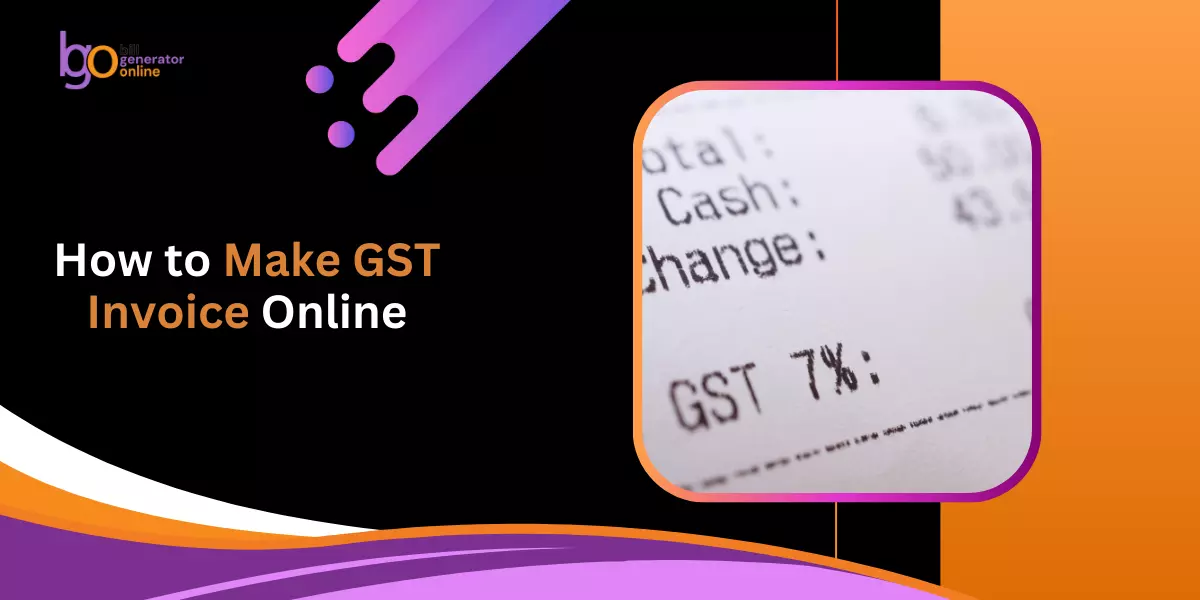 How to Make GST Invoice Online